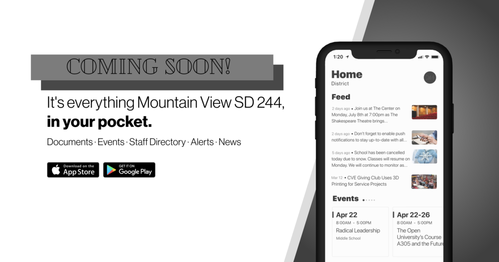 Coming Soon! Its everything Mountain View SD 244 in your pocket!
